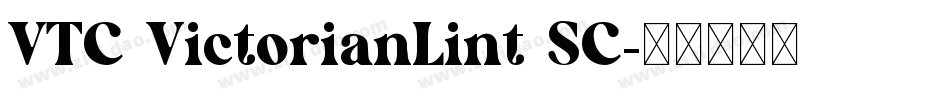 VTC VictorianLint SC字体转换